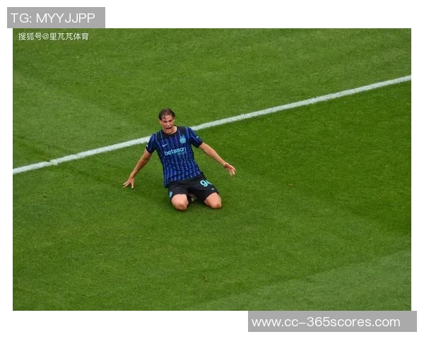 国米深入评估邓弗里斯战术价值佩里西奇仍在引援目标之列